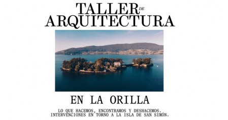 Taller de arquitectura "En la orilla"